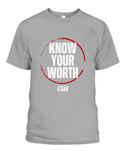 Load image into Gallery viewer, KNOW YOUR WORTH T-SHIRT
