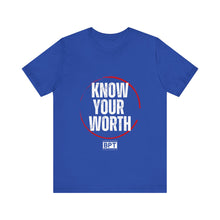 Load image into Gallery viewer, Know Your Worth T-Shirt
